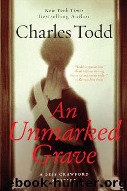An Unmarked Grave: A Bess Crawford Mystery (Bess Crawford Mysteries) by Charles Todd