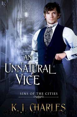 An Unnatural Vice (Sins of the Cities) by KJ Charles