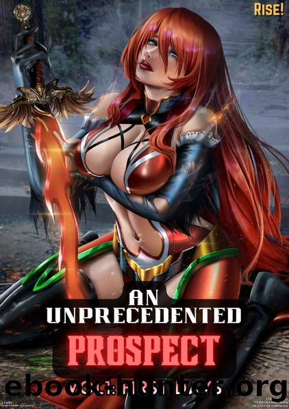 An Unprecedented Prospect: Volume 1: First Days by Rise! & Guzman Sebastian