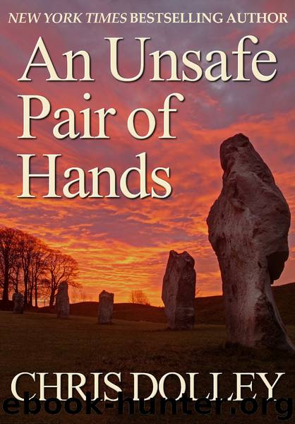 An Unsafe Pair of Hands by Chris Dolley