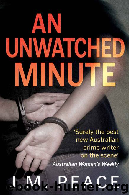 An Unwatched Minute by J M Peace