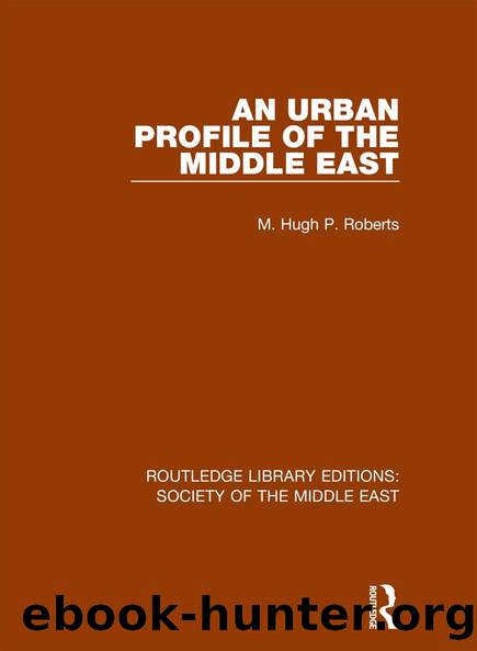 An Urban Profile of the Middle East by Hugh Roberts