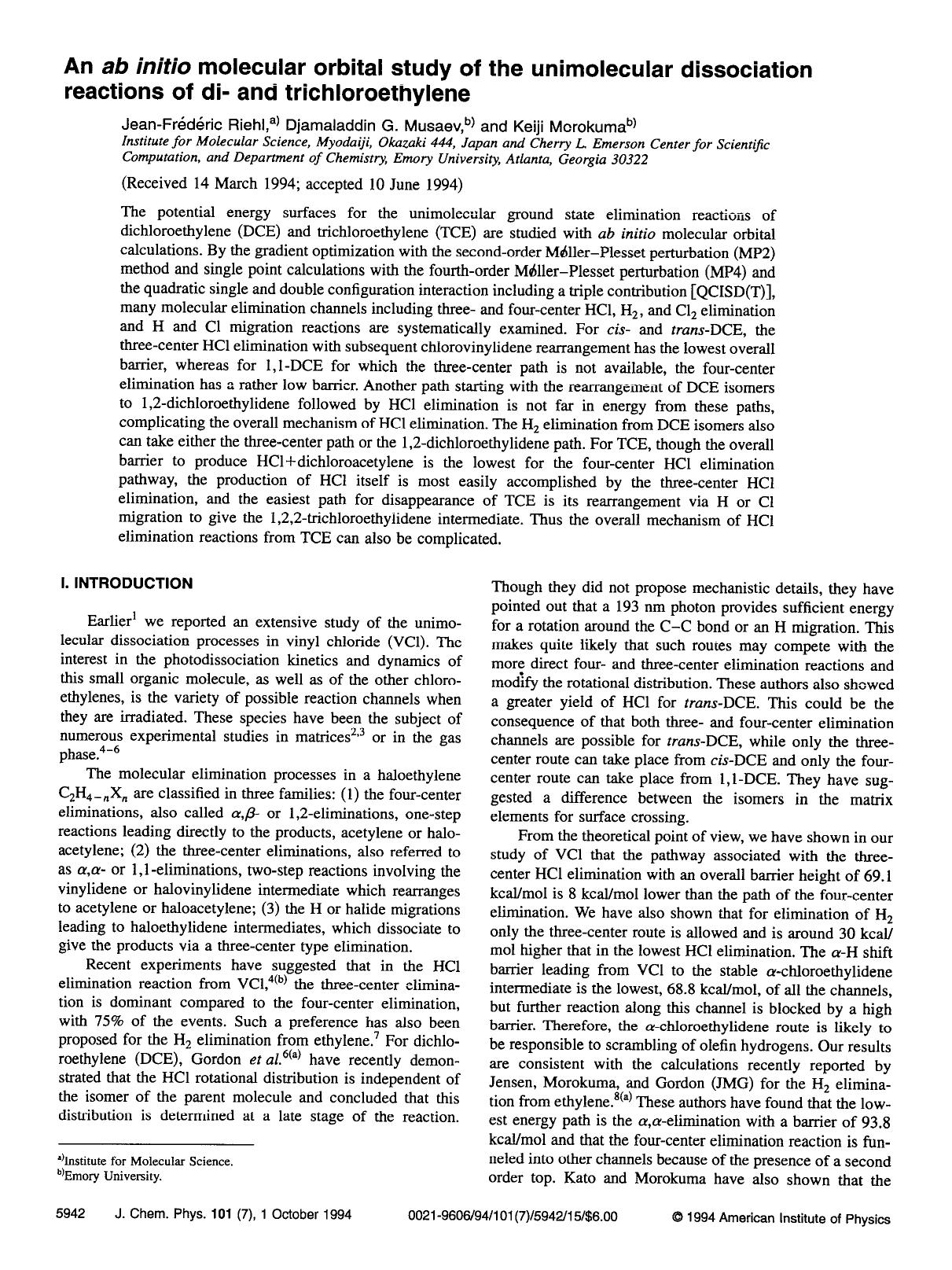 An ab initio molecular orbital study of the unimolecular dissociation reactions of di- and trichloroethylene by Jean-Frederic Riehl; Djamaladdin G. Musaev; Keiji Morokuma