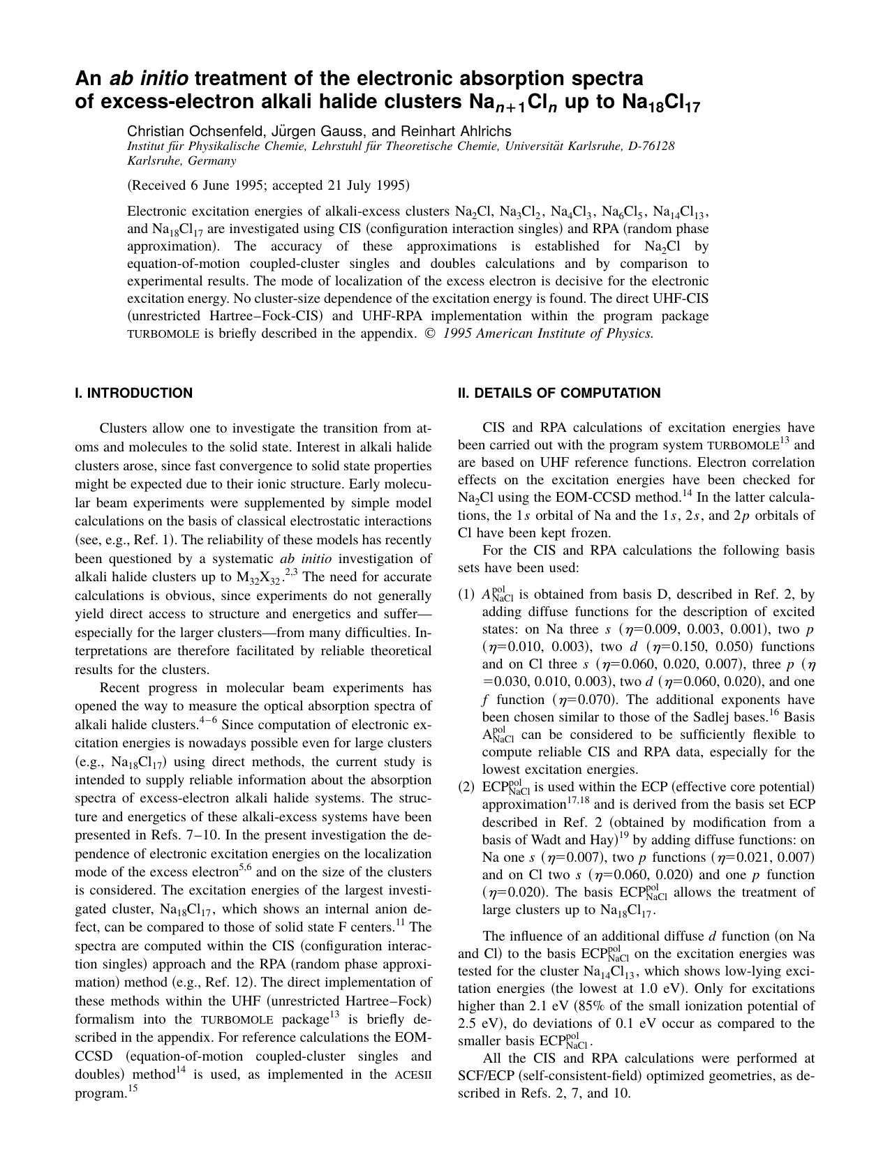 An ab initio treatment of the electronic absorption spectra of excess-electron alkali halide clusters Na n11 Cl n up to Na by Christian Ochsenfeld & Jurgen Gauss & and Reinhart Ahlrichs