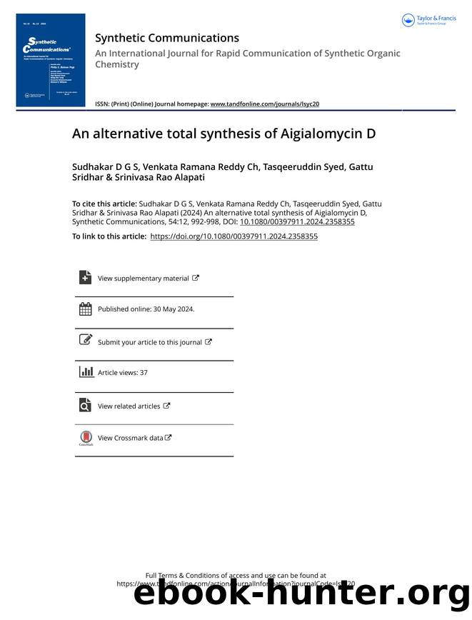 An alternative total synthesis of Aigialomycin D by D G S Sudhakar & Ch Venkata Ramana Reddy & Syed Tasqeeruddin & Sridhar Gattu & Alapati Srinivasa Rao
