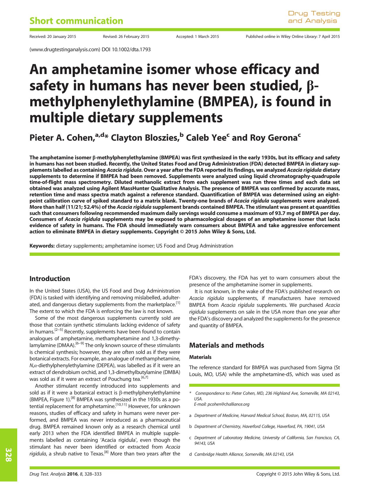 An amphetamine isomer whose efficacy and safety in humans has never been studied, -methylphenylethylamine (BMPEA), is found in multiple dietary supplements by Pieter A. Cohen Clayton Bloszies Caleb Yee Roy Gerona