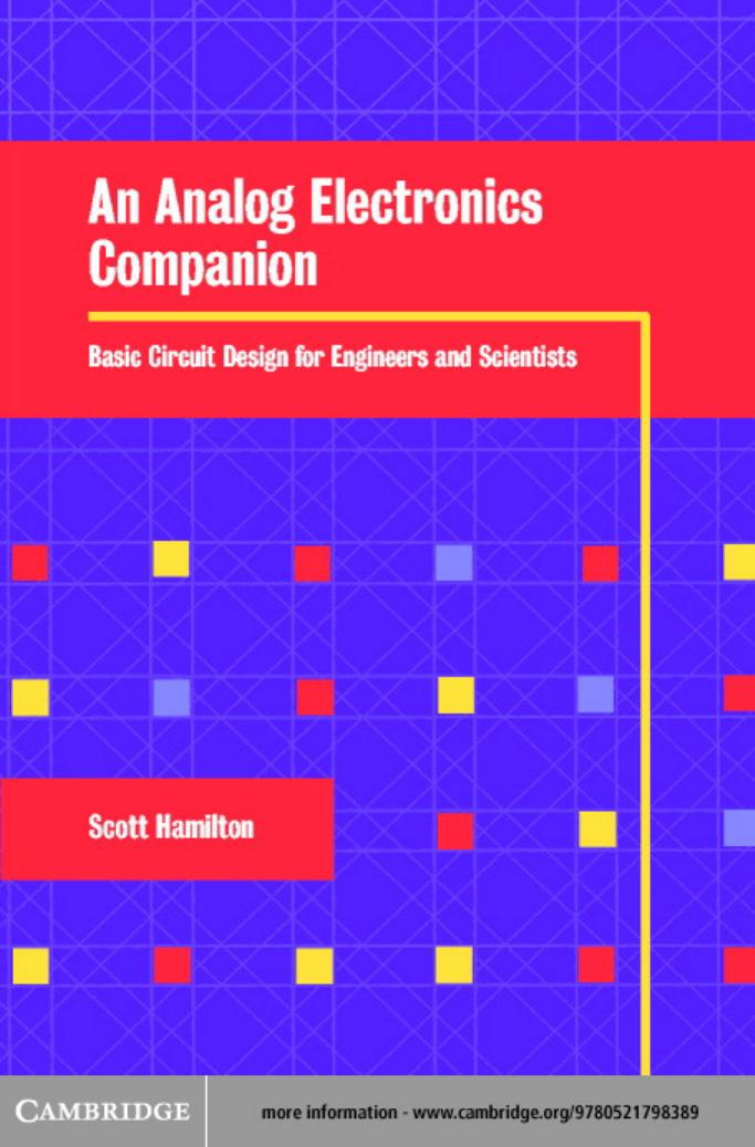 An analog electronics companion: basic circuit design for engineers and scientists by Scott Hamilton