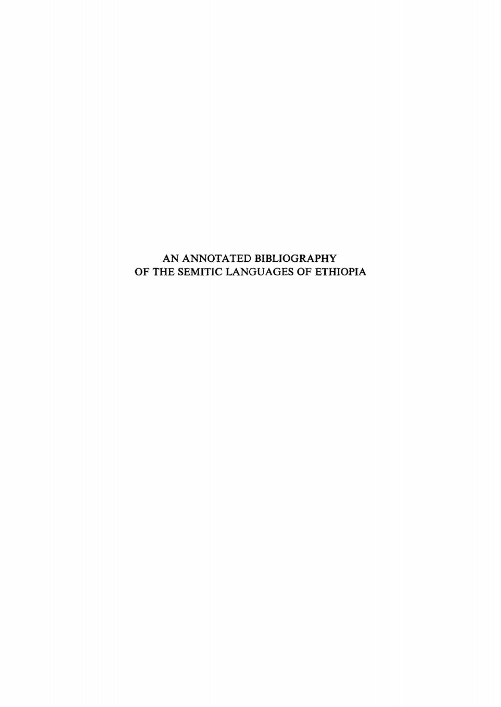 An annotated Bibliography of the Semitic languages of Ethiopia by Wolf Leslau