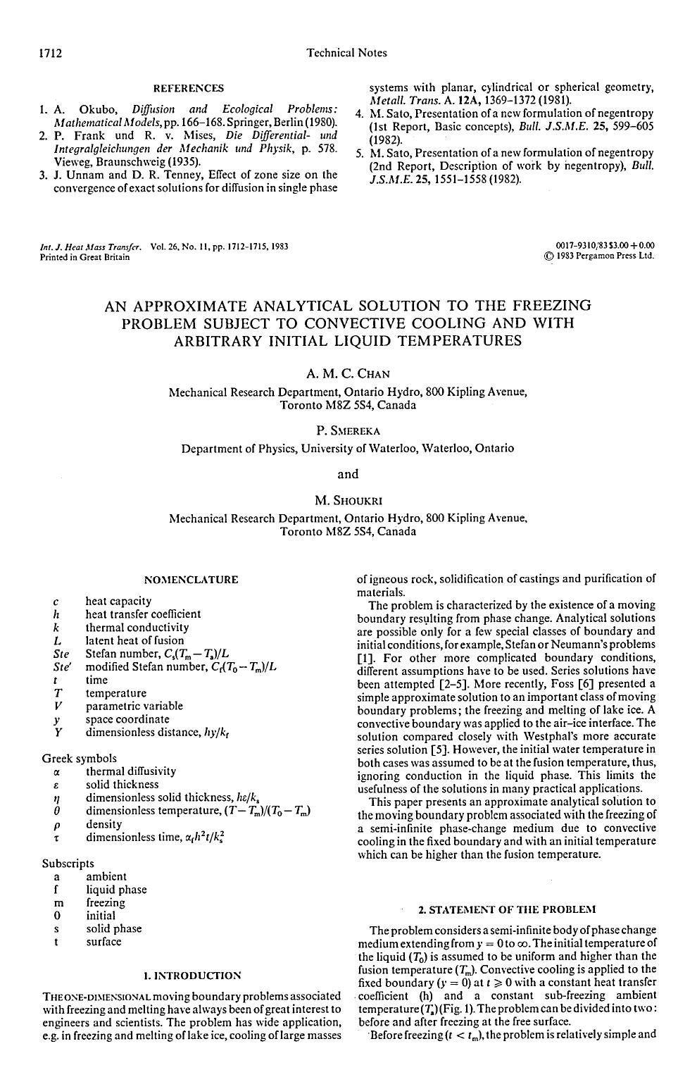 An approximate analytical solution to the freezing problem subject to convective cooling and with arbitrary initial liquid temperatures by A.M.C. Chan; P. Smereka; M. Shoukri
