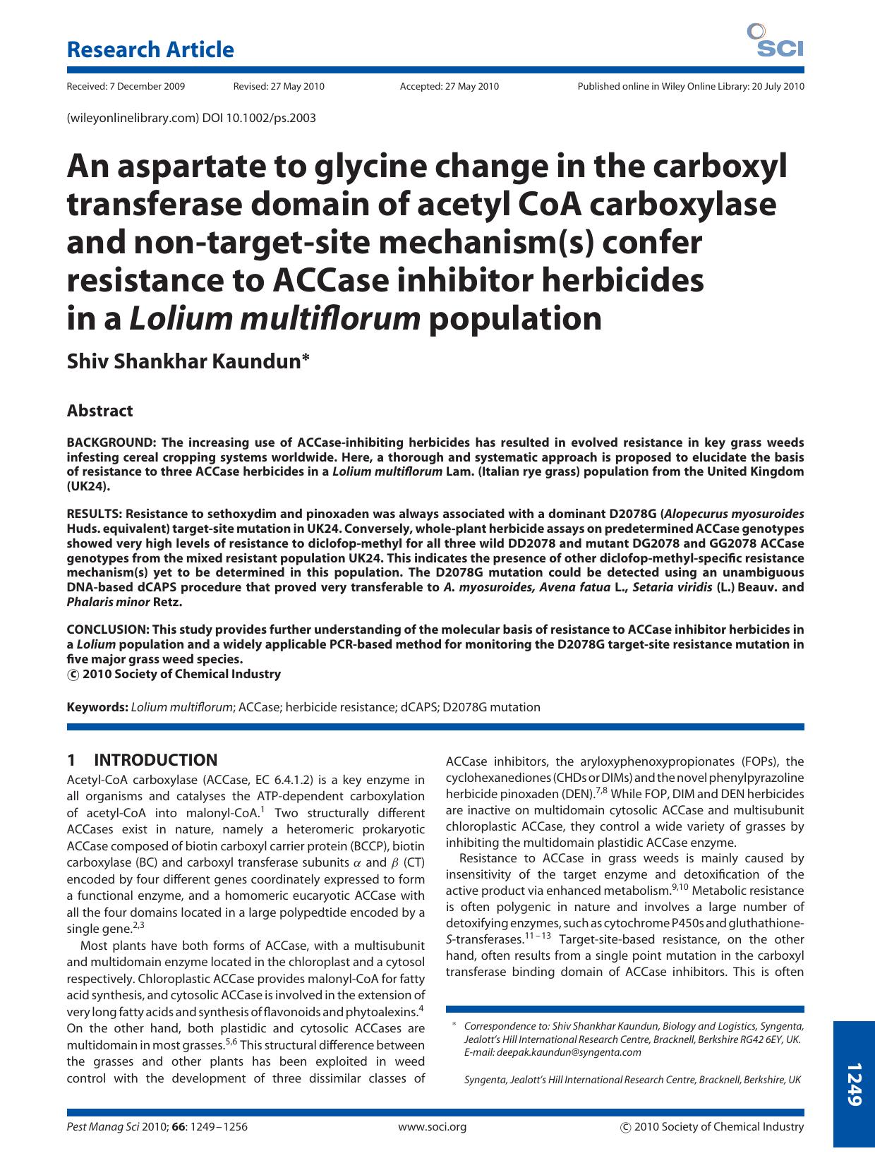 An aspartate to glycine change in the carboxyl transferase domain of acetyl CoA carboxylase and nontargetsite mechanism(s) confer resistance to ACCase inhibitor herbicides in a Lol by Unknown