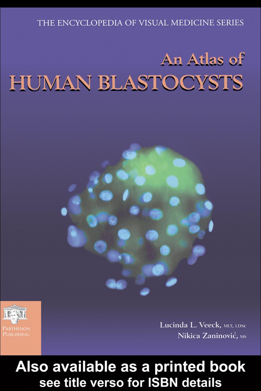 An atlas of human blastocysts by Lucinda L. Veeck Nikica Zaninovic