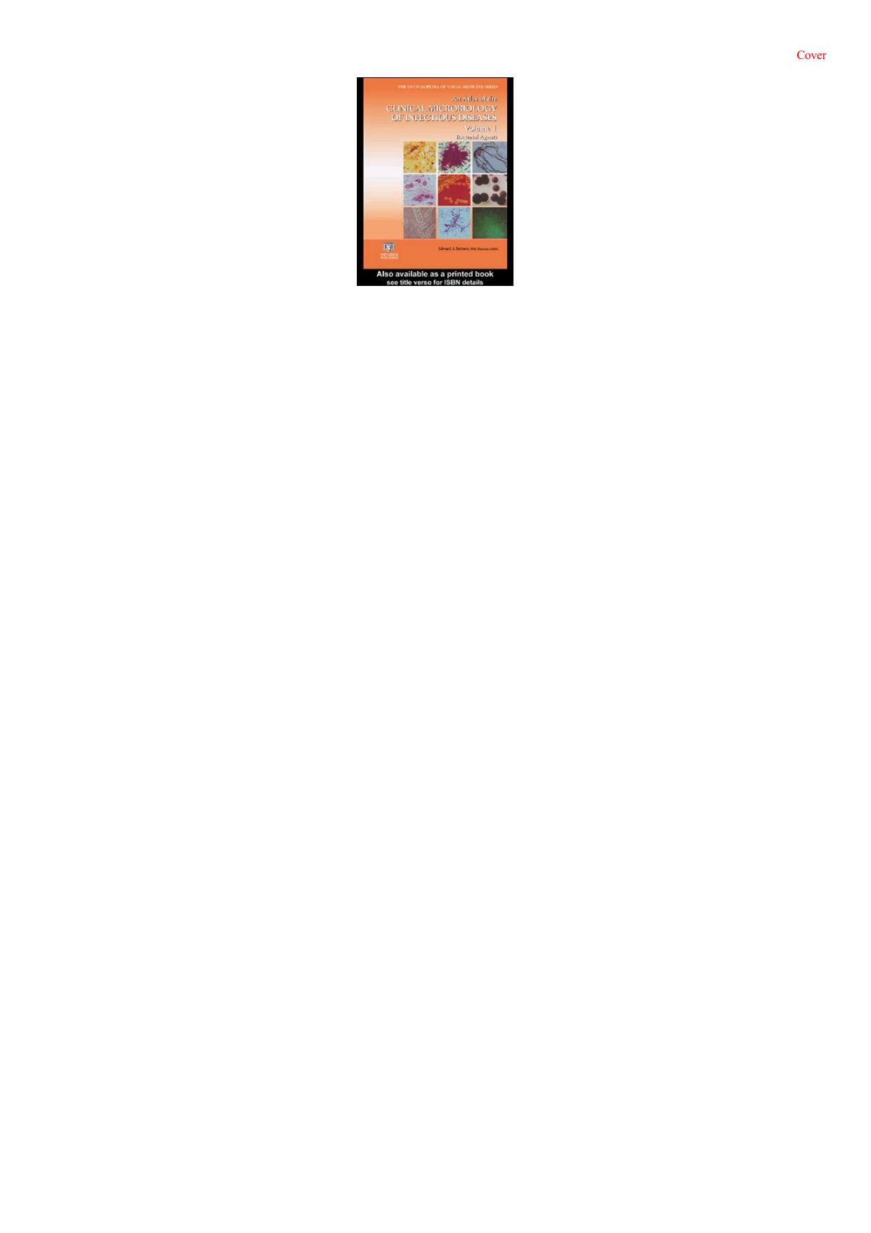 An atlas of the clinical microbiology of infectious diseases. / Volume 1, Bacterial agents by Edward J Bottone