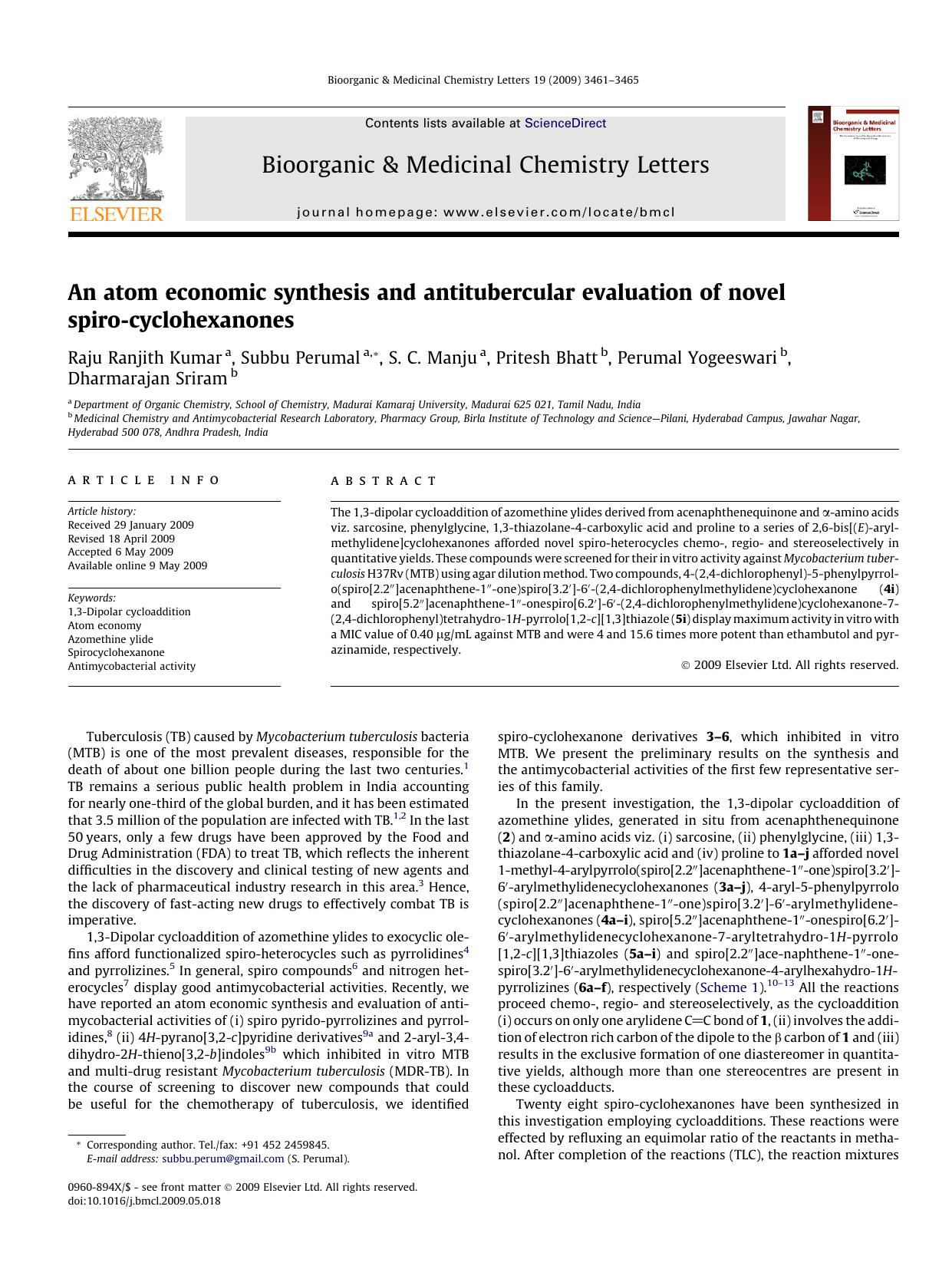 An atom economic synthesis and antitubercular evaluation of novel spiro-cyclohexanones by Raju Ranjith Kumar; Subbu Perumal; S.C. Manju; Pritesh Bhatt; Perumal Yogeeswari; Dharmarajan Sriram