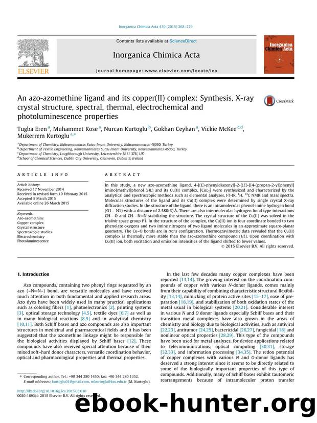 An azo-azomethine ligand and its copper(II) complex: Synthesis, X-ray crystal structure, spectral, thermal, electrochemical and photoluminescence properties by Tugba Eren & Muhammet Kose & Nurcan Kurtoglu & Gokhan Ceyhan & Vickie McKee & Mukerrem Kurtoglu