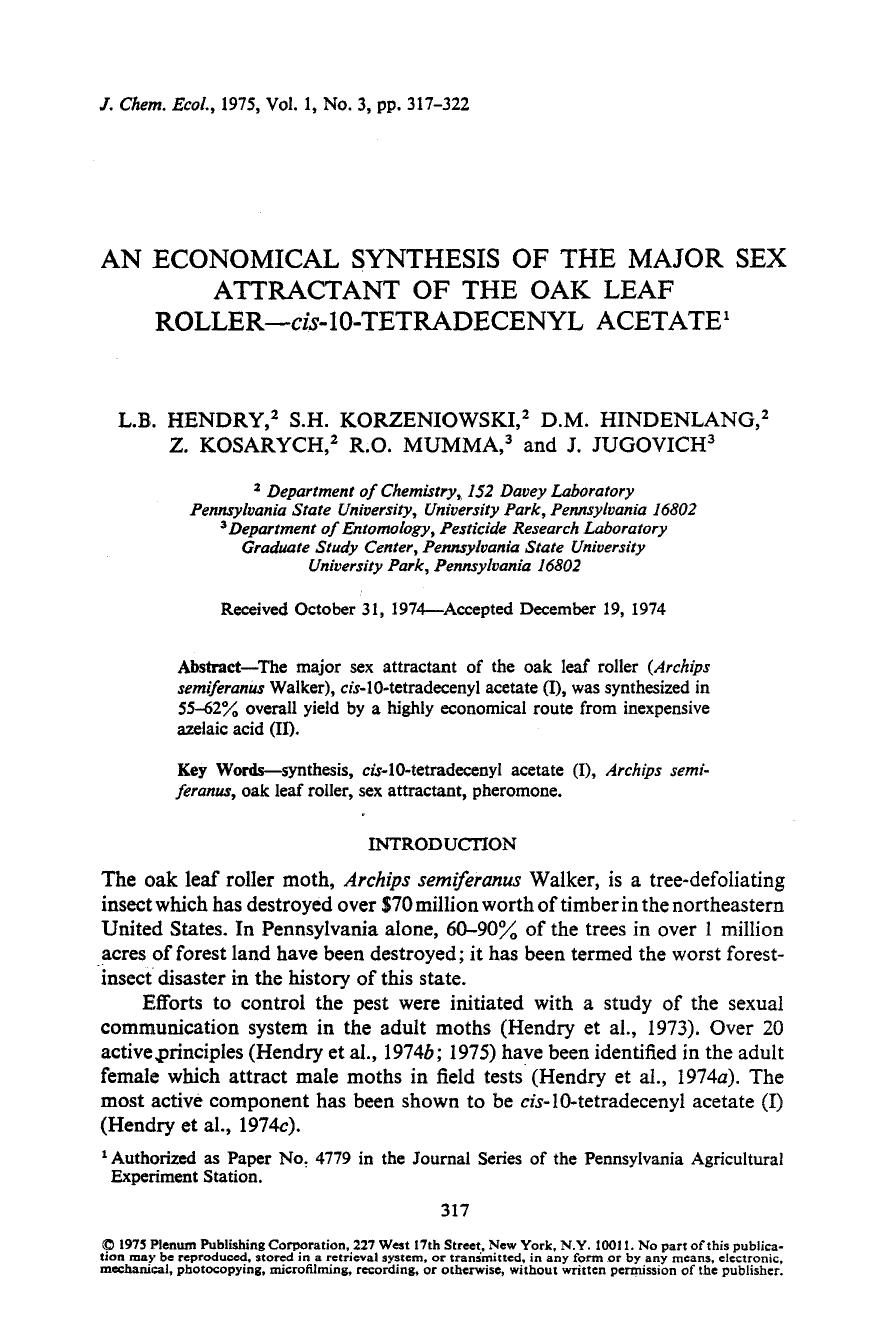 An economical synthesis of the major sex attractant of the oak leaf roller&#x2014; <Emphasis Type="Italic">cis <Emphasis>-10-tetradecenyl acetate by Unknown