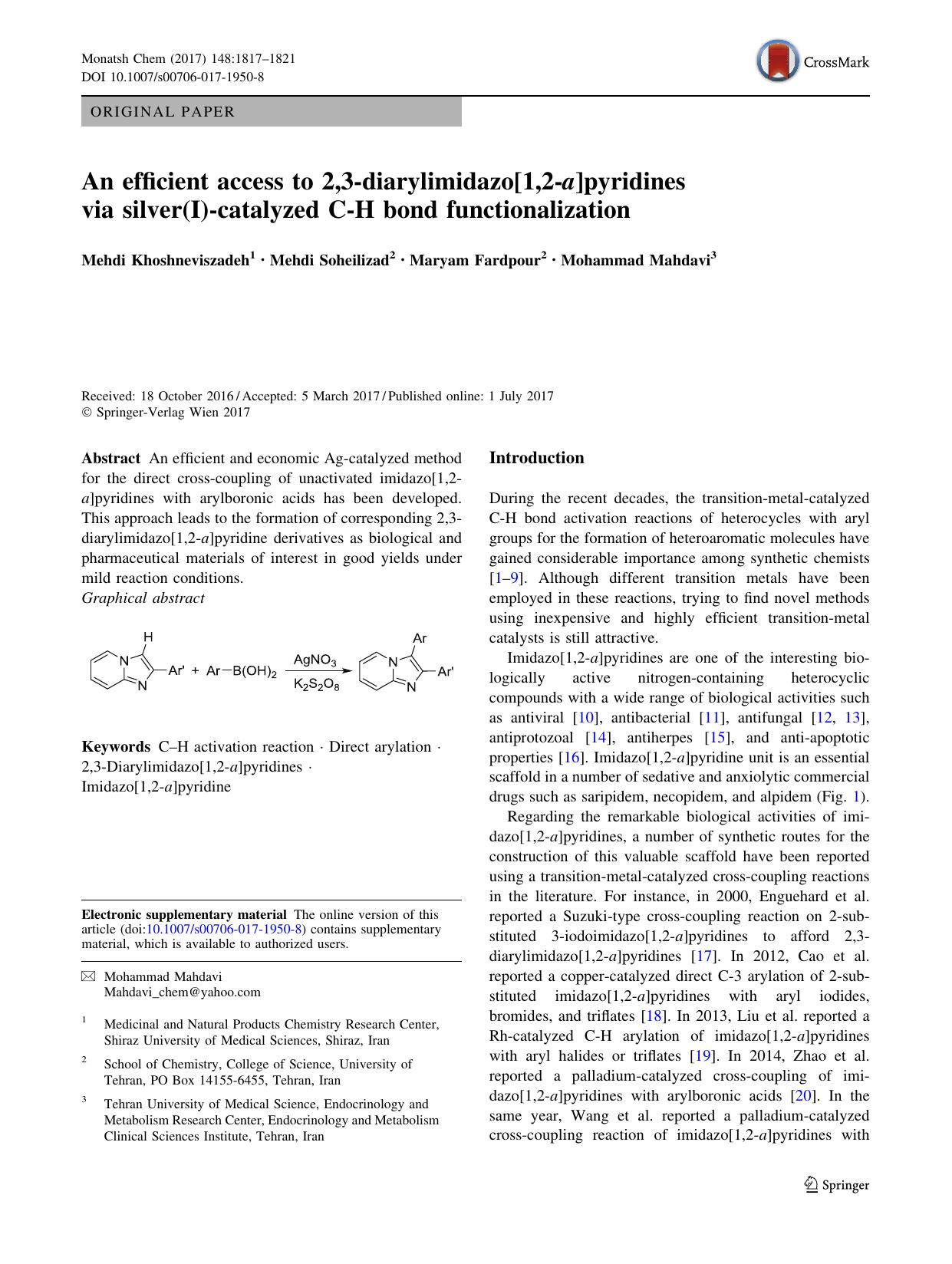An efficient access to 2,3-diarylimidazo[1,2-a]pyridines via silver(I)-catalyzed C-H bond functionalization by Mehdi Khoshneviszadeh & Mehdi Soheilizad & Maryam Fardpour & Mohammad Mahdavi