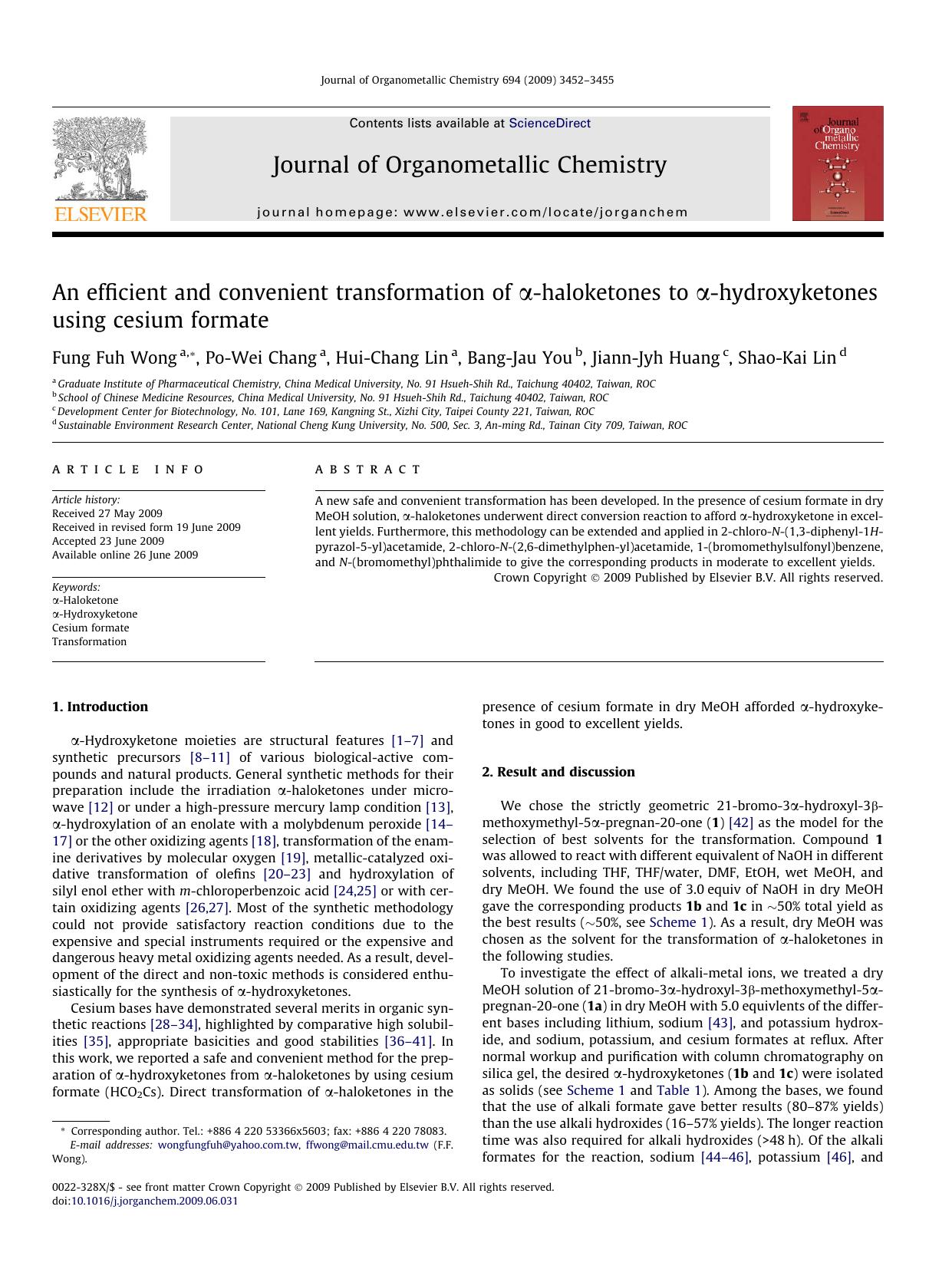 An efficient and convenient transformation of α-haloketones to α-hydroxyketones using cesium formate by Fung Fuh Wong; Po-Wei Chang; Hui-Chang Lin; Bang-Jau You; Jiann-Jyh Huang; Shao-Kai Lin