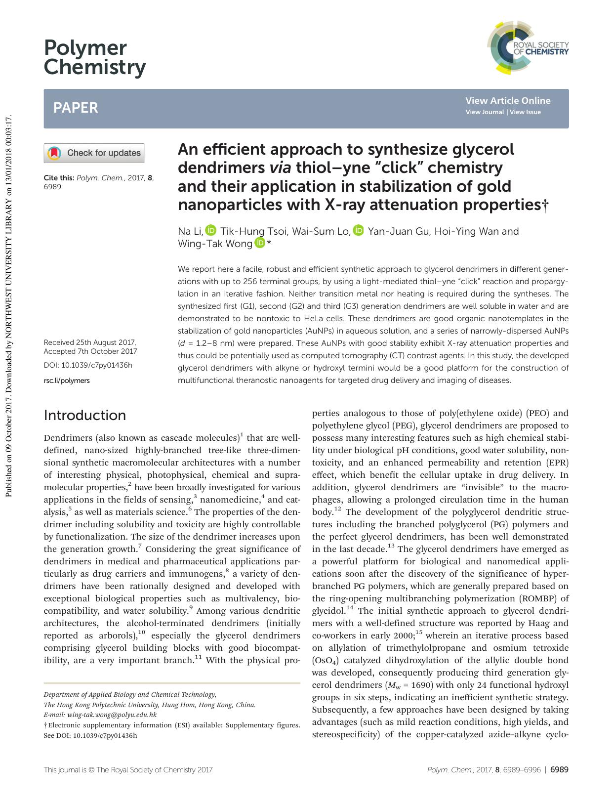An efficient approach to synthesize glycerol dendrimers via thiolâyne âclickâ chemistry and their application in stabilization of gold nanoparticles with X-ray attenuation properties by Na Li Tik-Hung Tsoi Wai-Sum Lo Yan-Juan Gu Hoi-Ying Wan Wing-Tak Wong