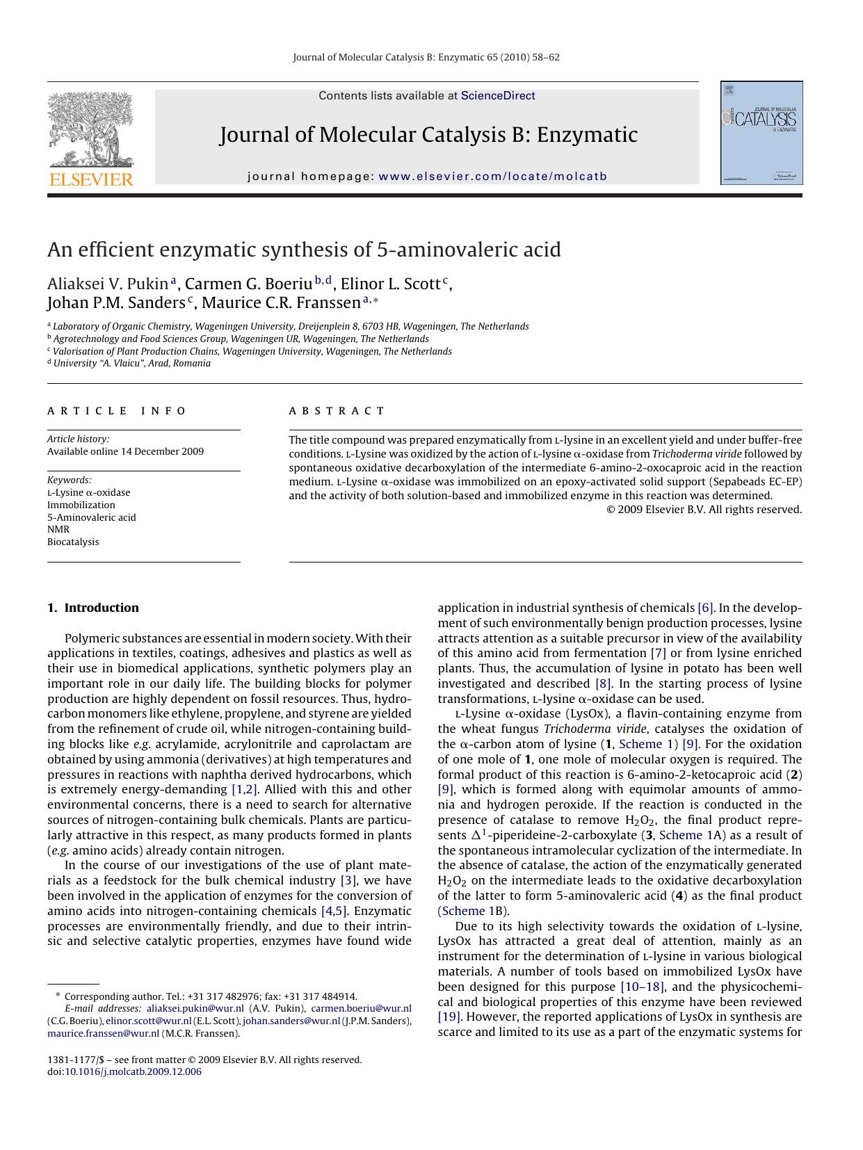 An efficient enzymatic synthesis of 5-aminovaleric acid by Aliaksei V. Pukin; Carmen G. Boeriu; Elinor L. Scott; Johan P.M. Sanders; Maurice C.R. Franssen