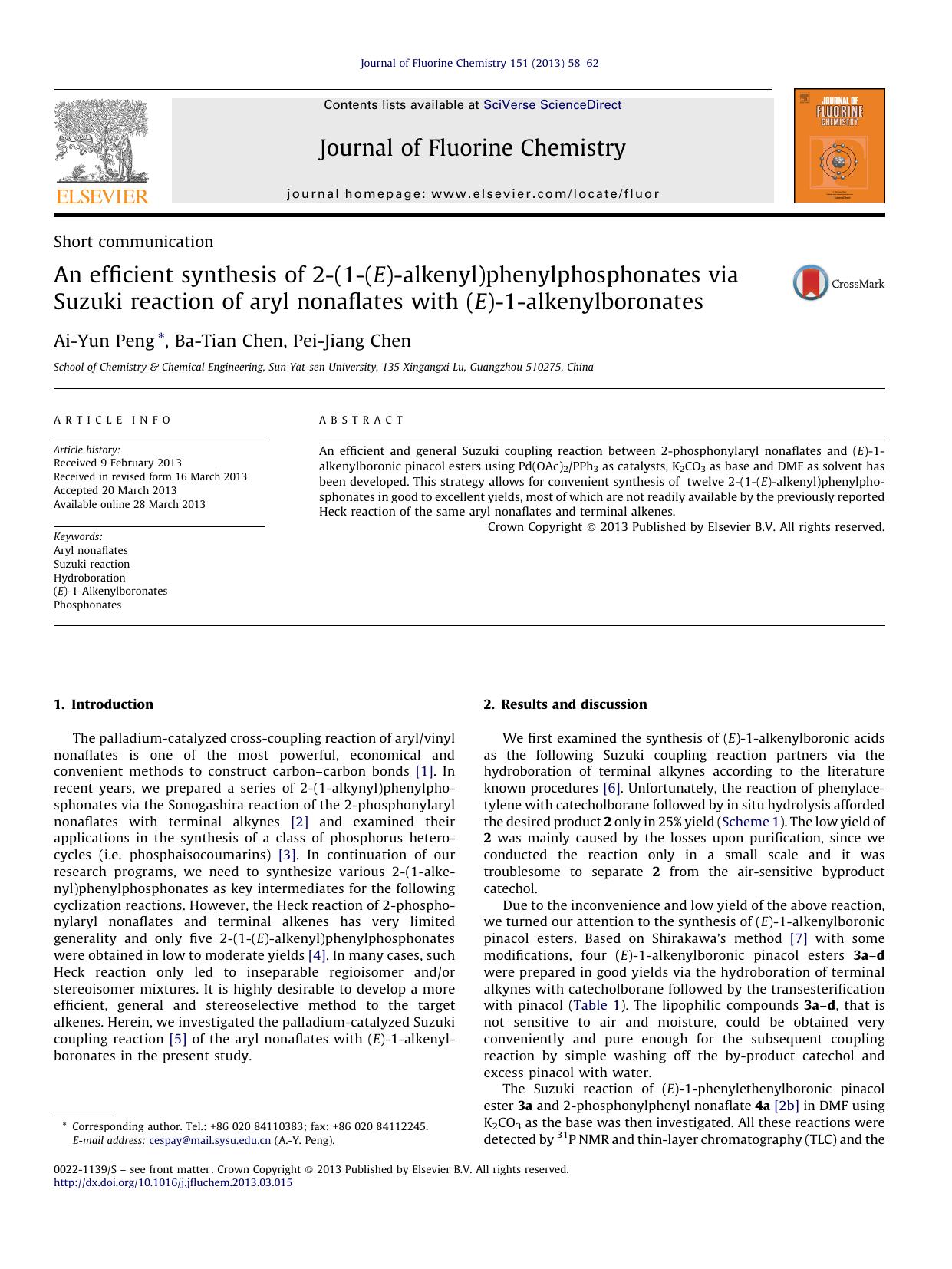 An efficient synthesis of 2-(1-(E)-alkenyl)phenylphosphonates via Suzuki reaction of aryl nonaflates with (E)-1-alkenylboronates by Ai-Yun Peng