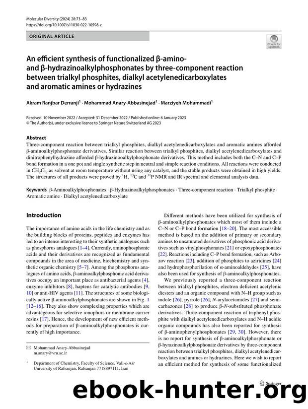 An efficient synthesis of functionalized Î²-amino- and Î²-hydrazinoalkylphosphonates by three-component reaction between trialkyl phosphites, dialkyl acetylenedicarboxylates and ar by Akram Ranjbar Derranji & Mohammad Anary-Abbasinejad & Marziyeh Mohammadi