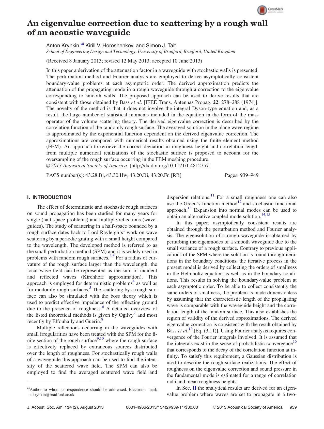 An eigenvalue correction due to scattering by a rough wall of an acoustic waveguide by Anton Krynkin a) Kirill V. Horoshenkov and Simon J. Tait