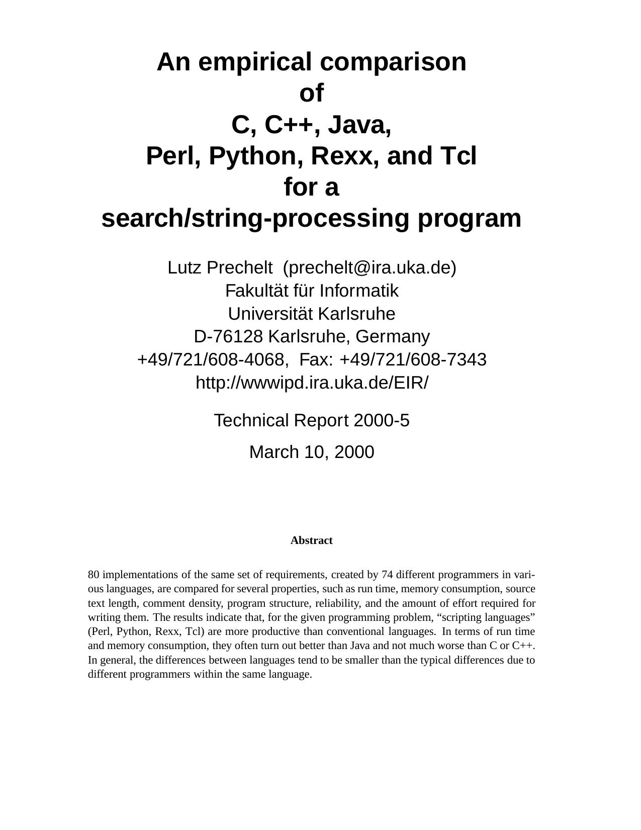An empirical comparison of C, C++, Java, Perl, Python, Rexx, and Tcl for a searchstring-processing program by Lutz Prechelt