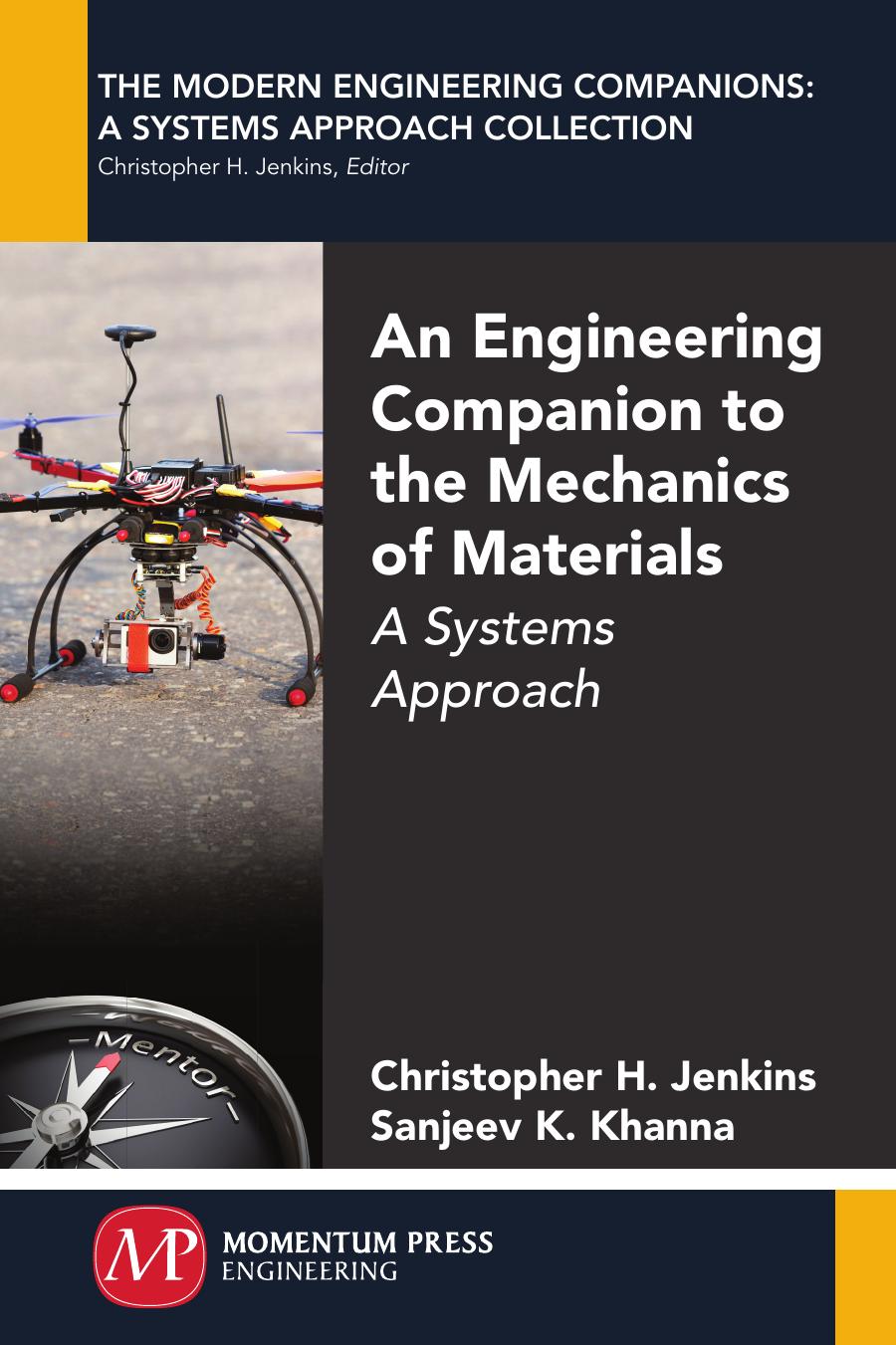 An engineering companion to the mechanics of materials : a systems approach by Jenkins Christopher H.; Khanna Sanjeev K