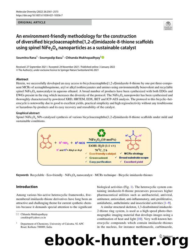 An environment-friendly methodology for the construction of diversified bicycloacenaphtho[1,2-d]imidazole-8-thione scaffolds using spinel NiFe2O4 nanoparticles as a sustainable catalyst by Soumitra Rana & Soumyadip Basu & Chhanda Mukhopadhyay