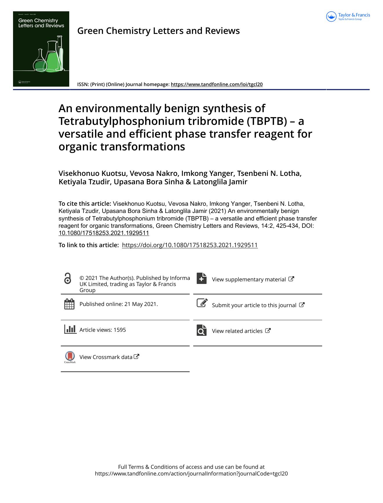 An environmentally benign synthesis of Tetrabutylphosphonium tribromide (TBPTB) â a versatile and efficient phase transfer reagent for organic transformations by Visekhonuo Kuotsu