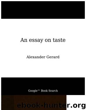 An essay on taste by Alexander Gerard