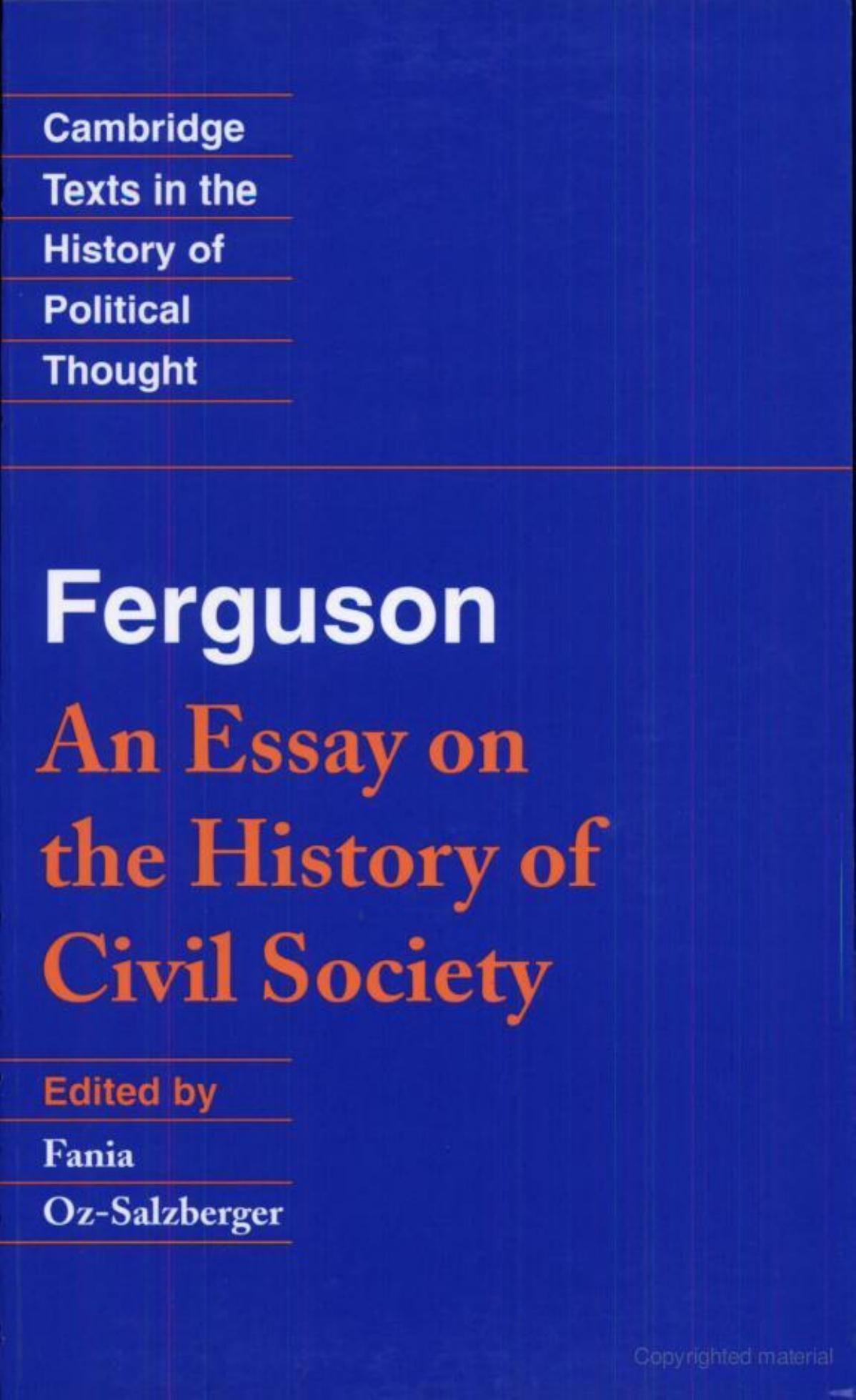 An essay on the history of civil society by By Adam Ferguson Fania Oz-Salzberger