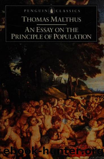 An essay on the principle of population : and, A summary view of the principle of population by Malthus T. R. (Thomas Robert) 1766-1834