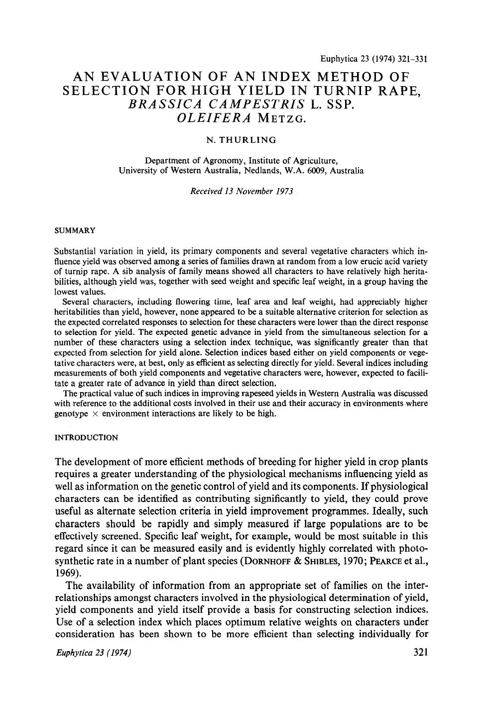 An evaluation of an index method of selection for high yield in turnip rape, <Emphasis Type="Italic">Brassica campestris <Emphasis> L. ssp. <Emphasis Type="Italic">oleifera <Emph by Unknown