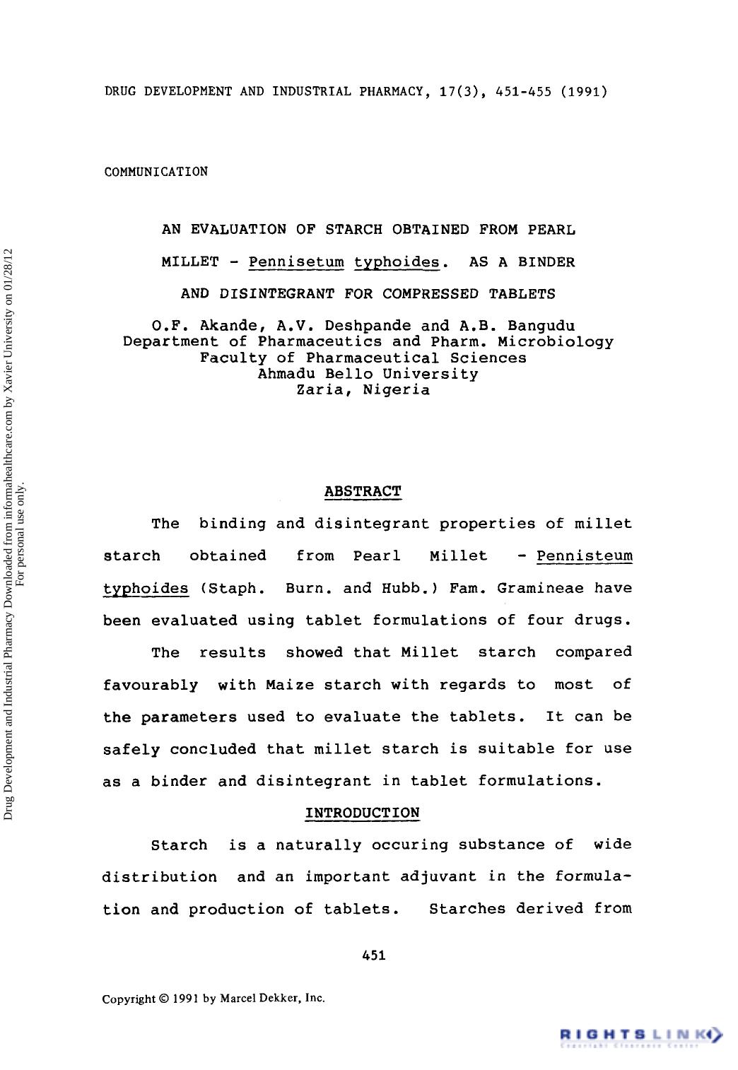An evaluation of starch obtained from pearl millet - Pennisetum typhoides. As a binder and disintegrant for compressed tablets by O. F. Akande A. V. Deshpande & A. B. Bangudu