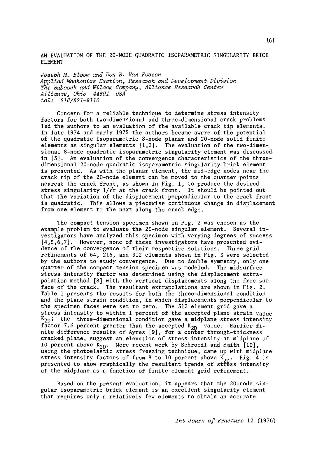 An evaluation of the 20-node quadratic isoparametric singularity brick element by Unknown