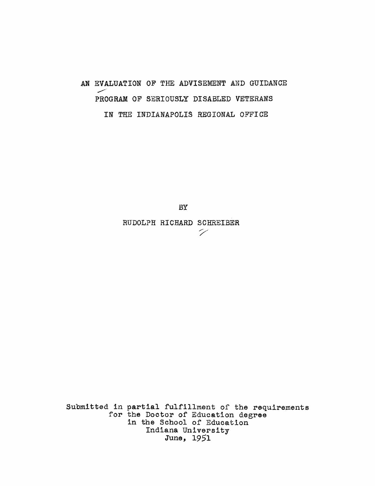 An evaluation of the advisement and guidance program of seriously disabled veterans in the Indianapolis regional office by Schreiber Rudolph R