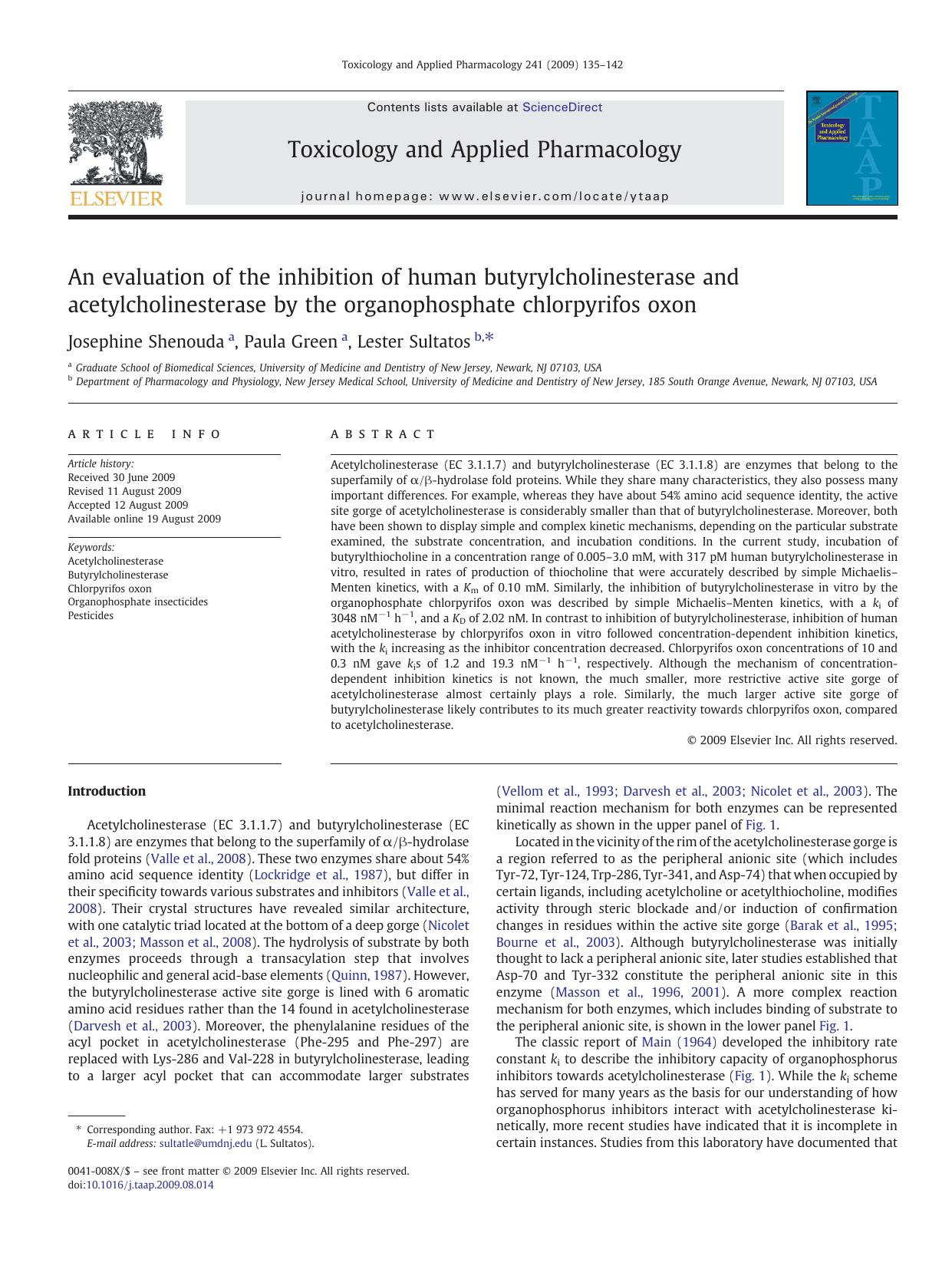 An evaluation of the inhibition of human butyrylcholinesterase and acetylcholinesterase by the organophosphate chlorpyrifos oxon by Josephine Shenouda; Paula Green; Lester Sultatos