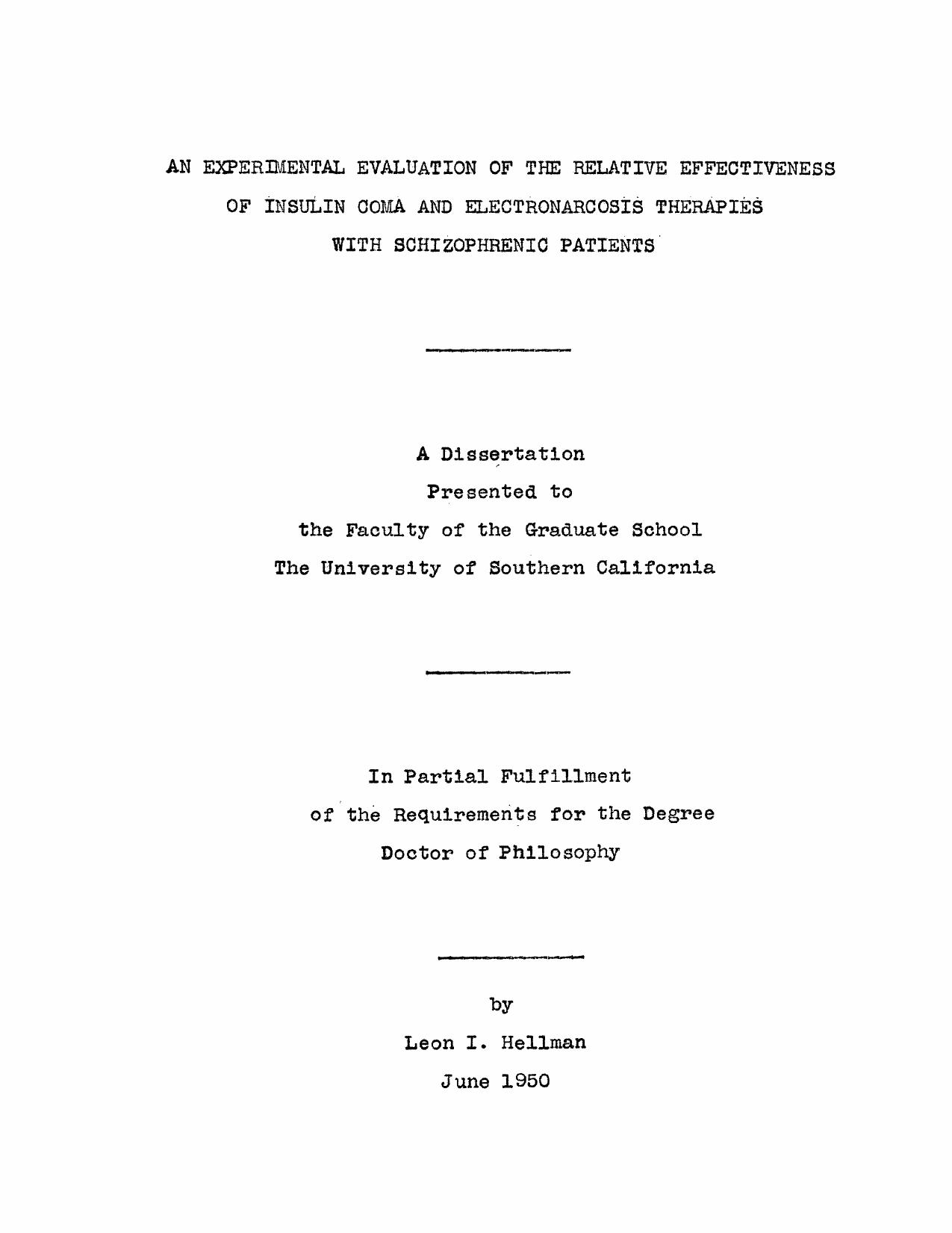 An experimental evaluation of the relative effectiveness of insulin coma and electronarcosis therapies with schizophrenic patients by Hellman Leon I