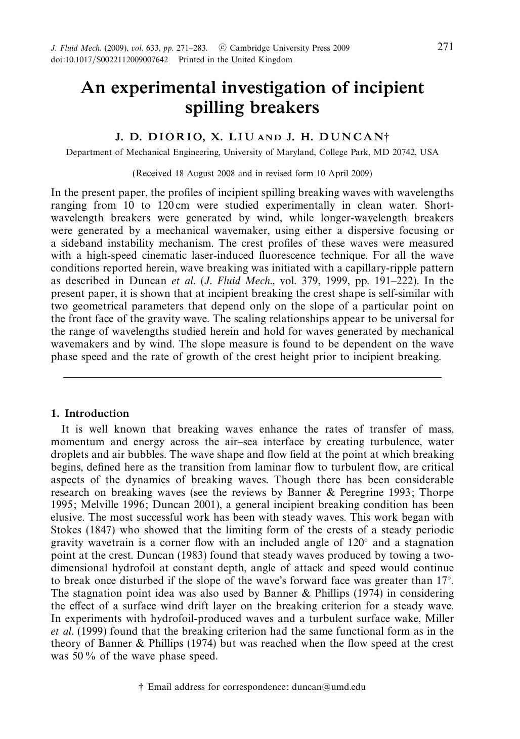 An experimental investigation of incipient spilling breakers by J. D. DIORIO X. LIU J. H. DUNCAN