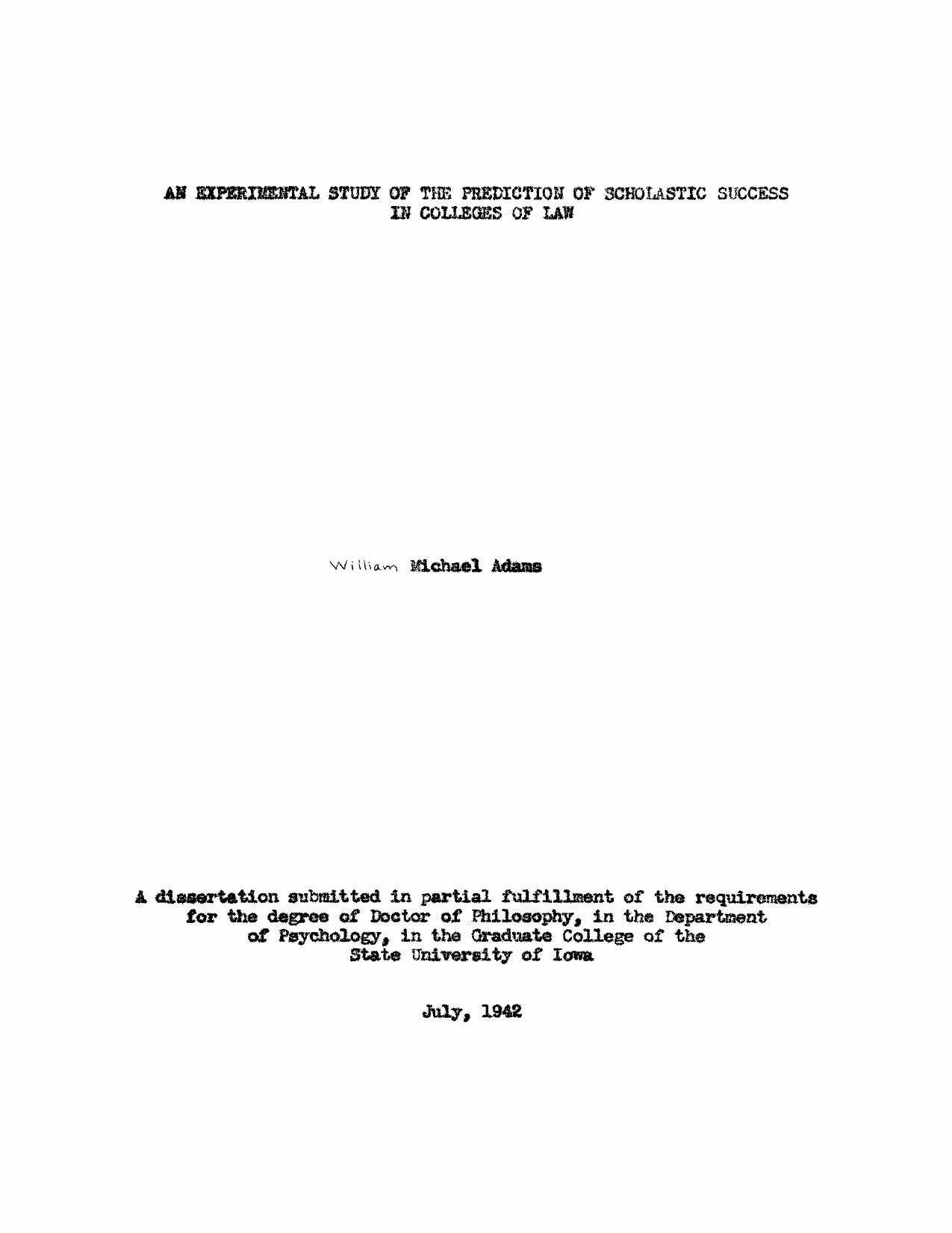 An experimental study of the prediction of scholastic success in colleges of law by Adams William Michael