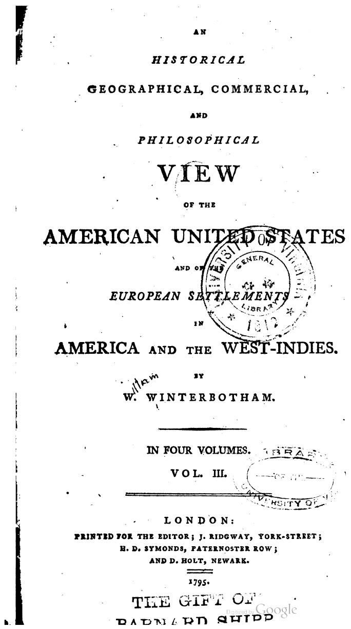 An historical, geographical, commercial, and philosophical view of the American United States by William Winterbotham
