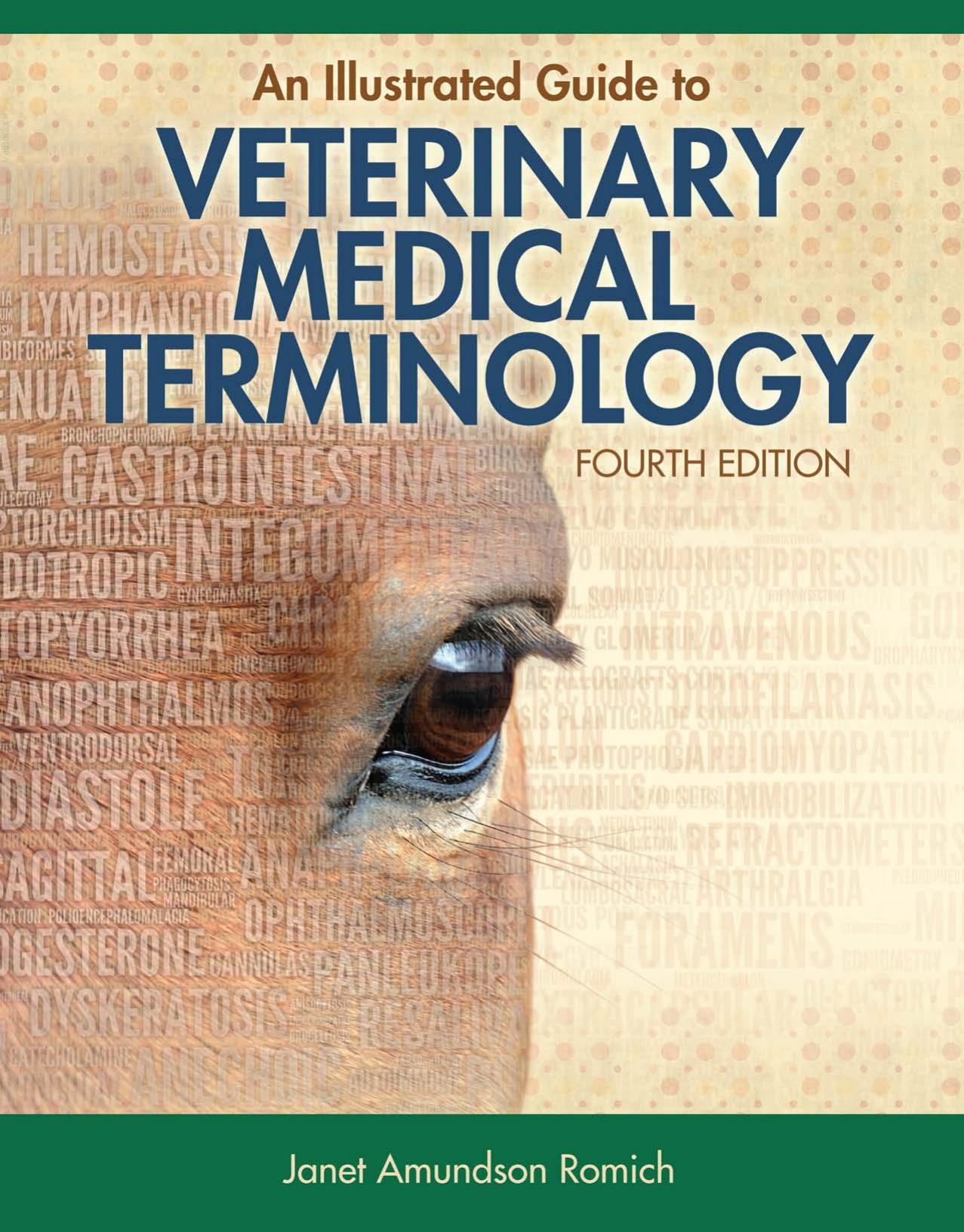 An illustrated guide to veterinary medical terminology by Janet Amundson Romich