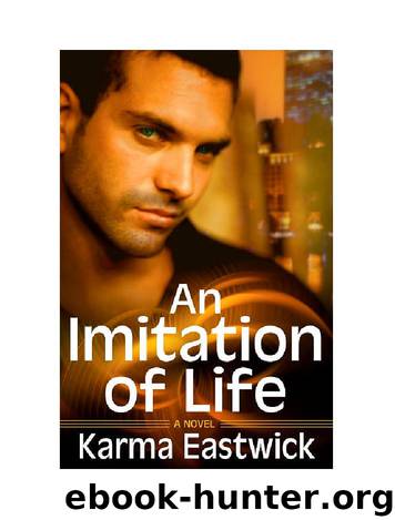 An imitation of life by Karma Eastwick