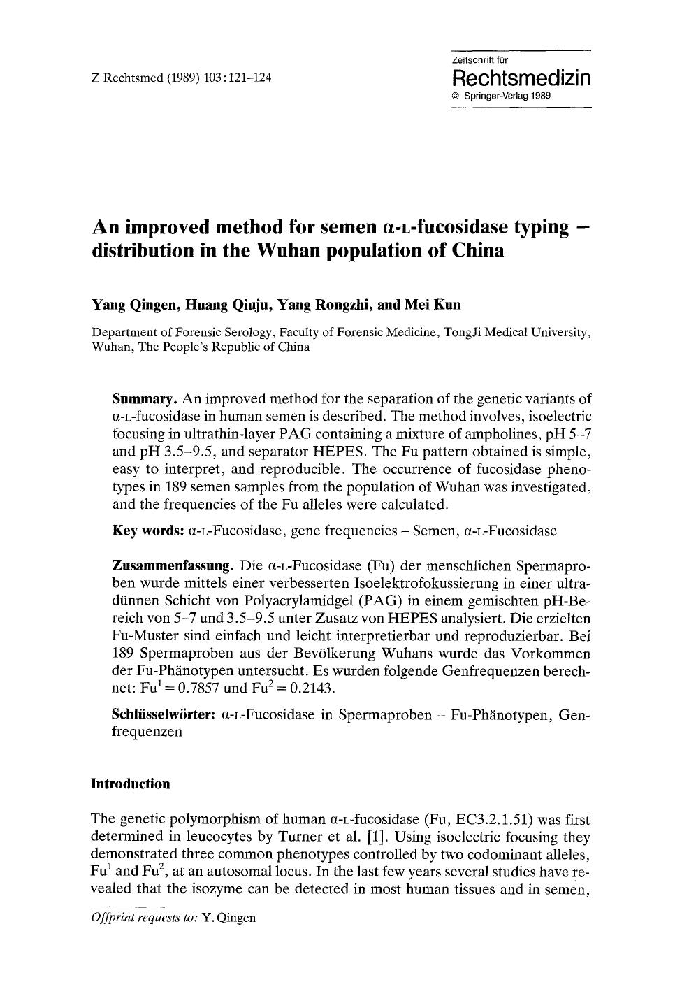 An improved method for semen &#x03B1;- <Emphasis Type="SmallCaps">l <Emphasis>-fucosidase typing &#x2014;distribution in the Wuhan population of China by Unknown
