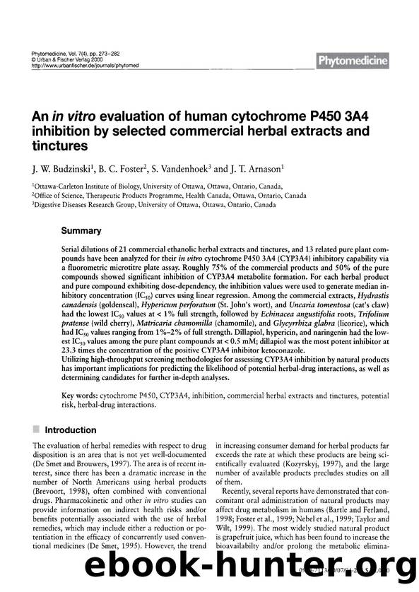 An in vitro evaluation of human cytochrome P450 3A4 inhibition by selected commercial herbal extracts and tinctures by J.W. Budzinski & B.C. Foster & S. Vandenhoek & J.T. Arnason