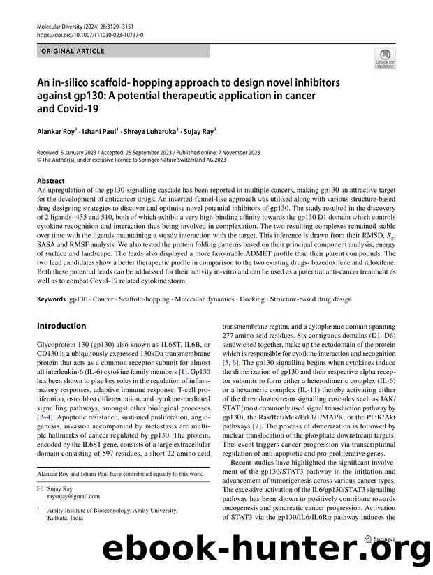 An in-silico scaffold- hopping approach to design novel inhibitors against gp130: A potential therapeutic application in cancer and Covid-19 by Alankar Roy & Ishani Paul & Shreya Luharuka & Sujay Ray