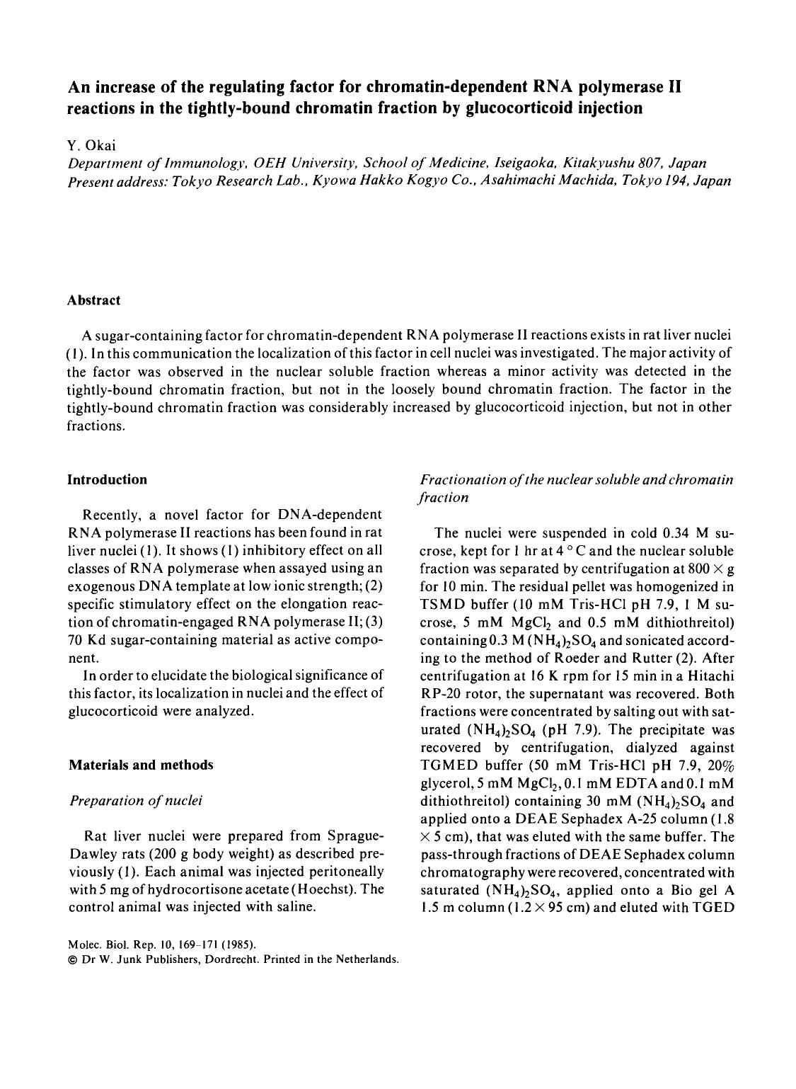 An increase of the regulating factor for chromatin-dependent RNA polymerase II reactions in the tightly-bound chromatin fraction by glucocorticoid injection by Unknown