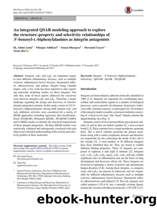 An integrated QSAR modeling approach to explore the structureâproperty and selectivity relationships of N-benzoyl-l-biphenylalanines as integrin antagonists by Sk. Abdul Amin & Nilanjan Adhikari & Sonam Bhargava & Shovanlal Gayen & Tarun Jha