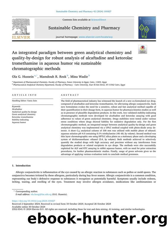 An integrated paradigm between green analytical chemistry and quality-by-design for robust analysis of alcaftadine and ketorolac tromethamine in aqueous humor via sustainable chromatographic methods by Ola G. Hussein & Mamdouh R. Rezk & Mina Wadie